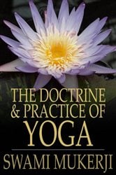 The Doctrine and Practice of Yoga | Free Book