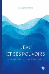 L'eau et ses pouvoirs | Free Book