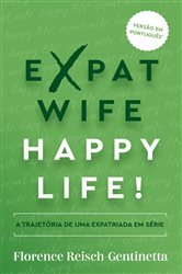 Expat Wife, Happy Life! | Free Book