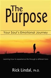 The Purpose: Your Soul's Emotional Journey | Free Book