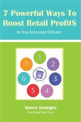 7 Powerful Ways to Boost Retail Profits....In Any Economic Climate | Free Book