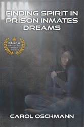 Finding Spirit in Prison Inmates Dreams | Free Book