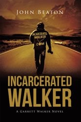 Incarcerated Walker | Free Book