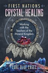 First Nations Crystal Healing | Free Book