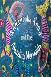 Andamooka Anna and the Amazing Mermaids | Free Book