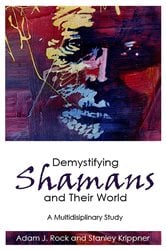 Demystifying Shamans and Their World | Free Book