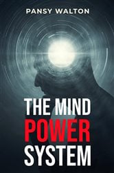 THE MIND POWER SYSTEM | Free Book