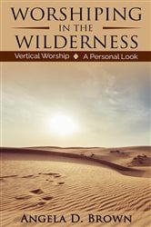 Worshiping in the Wilderness | Free Book