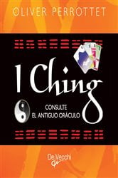 I Ching. Consulte el antiguo oráculo | Free Book