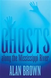 Ghosts along the Mississippi River | Free Book