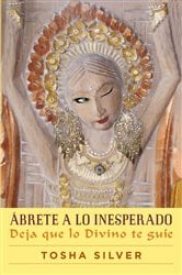 Ábrete a lo inesperado (Outrageous Openness Spanish Edition) | Free Book