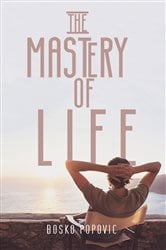 The Mastery of Life | Free Book