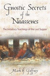 Gnostic Secrets of the Naassenes | Free Book