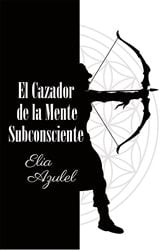 El Cazador de la Mente Subconsciente | Free Book