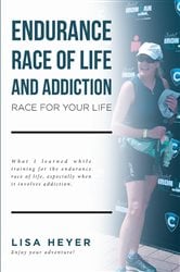 Endurance Race of Life and Addiction | Free Book