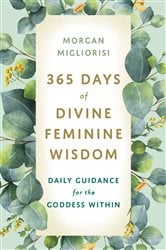 365 Days of Divine Feminine Wisdom | Free Book