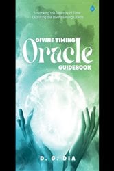 Divine Timing Oracle Guidebook (Unlocking the Tapestry of Time! ) | Free Book