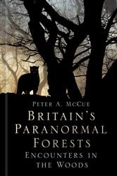 Britain's Paranormal Forests | Free Book