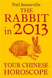 The Rabbit in 2013: Your Chinese Horoscope | Free Book