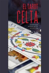 El tarot celta. Significado - interpretación - adivinación | Free Book