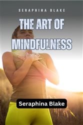 The Art of Mindfulness | Free Book