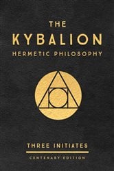 The Kybalion: Centenary Edition | Free Book