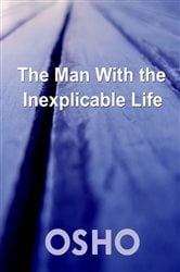 The Man with the Inexplicable Life | Free Book