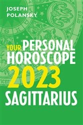 Sagittarius 2023: Your Personal Horoscope | Free Book