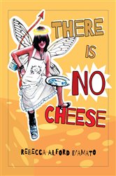 There Is No Cheese | Free Book