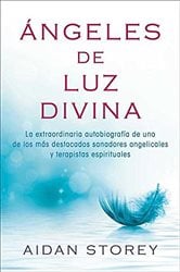 Ángeles de Luz Divina (Angels of Divine Light Spanish edition) | Free Book