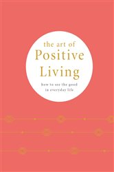 The Art of Positive Living | Free Book