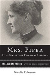 Mrs. Piper and the Society for Psychical Research | Free Book