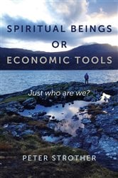 Spiritual Beings or Economic Tools | Free Book