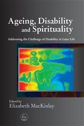 Ageing, Disability and Spirituality | Free Book