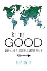 Be the Good | Free Book