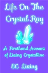 Life On The Crystal Ray | Free Book