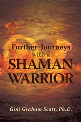 Further Journeys with a Shaman Warrior | Free Book