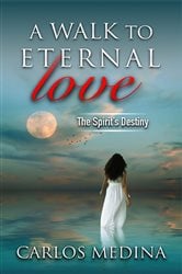 A Walk to Eternal Love | Free Book