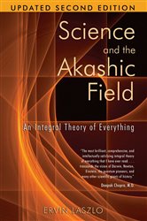 Science and the Akashic Field (2nd ed.) | Free Book