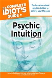 The Complete Idiot's Guide to Psychic Intuition, 3rd Edition | Free Book