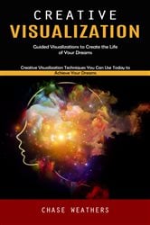 Creative Visualization | Free Book