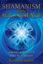 Shamanism for the Age of Science (2nd ed.) | Free Book