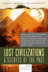 Exposed, Uncovered, & Declassified: Lost Civilizations & Secrets of the Past | Free Book