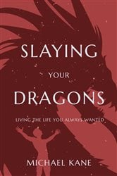 Slaying Your Dragons | Free Book