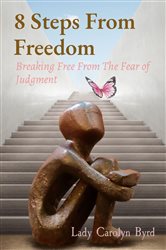 8 Steps From Freedom | Free Book