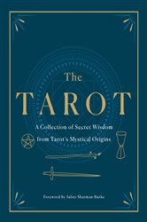 The Tarot: A Collection of Secret Wisdom from Tarot's Mystical Origins | Free Book