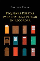 Pequeñas Puertas Para Inmenso Pensar En Recordar | Free Book