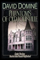 Phantoms of Old Louisville | Free Book