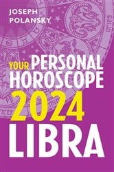 Libra 2024: Your Personal Horoscope | Free Book