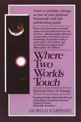 Where Two Worlds Touch: Spiritual Rites of Passage | Free Book